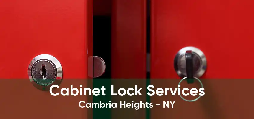 Cabinet Lock Services Cambria Heights - NY