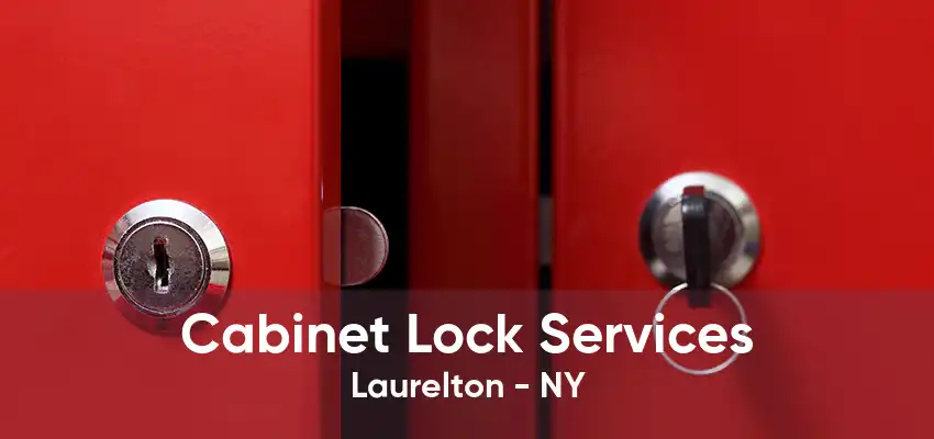 Cabinet Lock Services Laurelton - NY