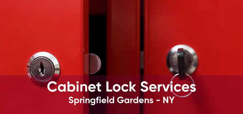 Cabinet Lock Services Springfield Gardens - NY