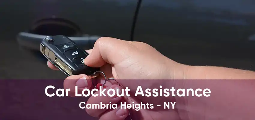 Car Lockout Assistance Cambria Heights - NY