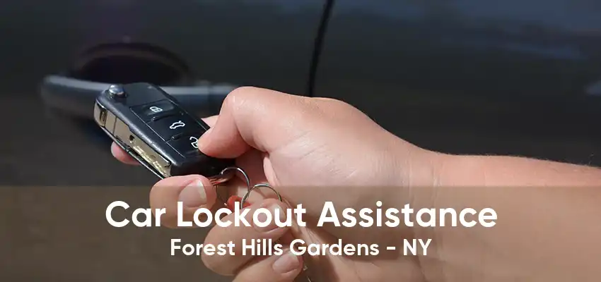 Car Lockout Assistance Forest Hills Gardens - NY