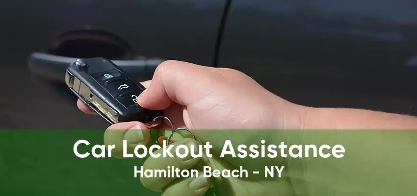 Car Lockout Assistance Hamilton Beach - NY