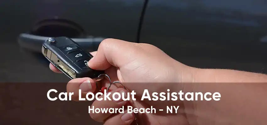 Car Lockout Assistance Howard Beach - NY