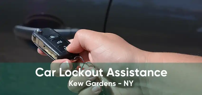 Car Lockout Assistance Kew Gardens - NY