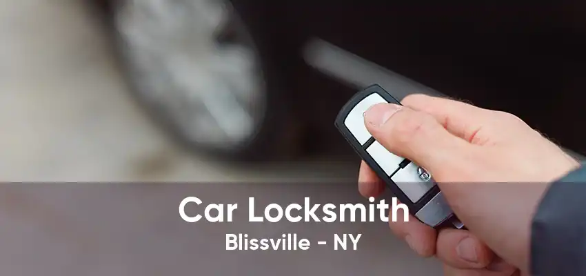 Car Locksmith Blissville - NY