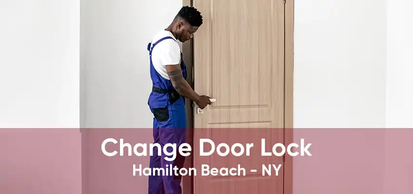 Change Door Lock Hamilton Beach - NY