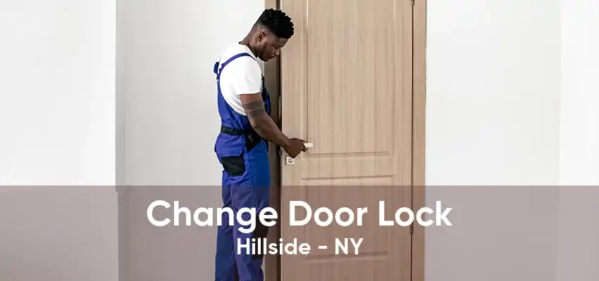 Change Door Lock Hillside - NY