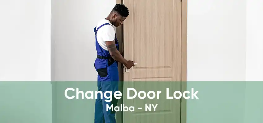 Change Door Lock Malba - NY