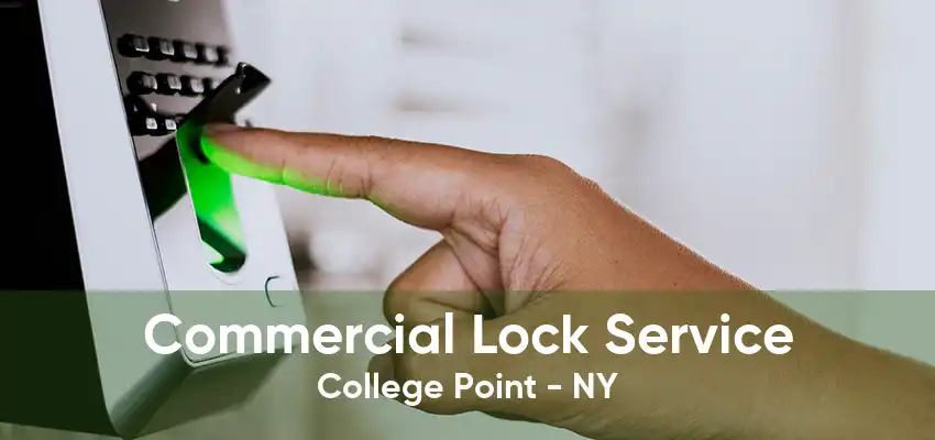 Commercial Lock Service College Point - NY