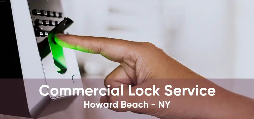 Commercial Lock Service Howard Beach - NY