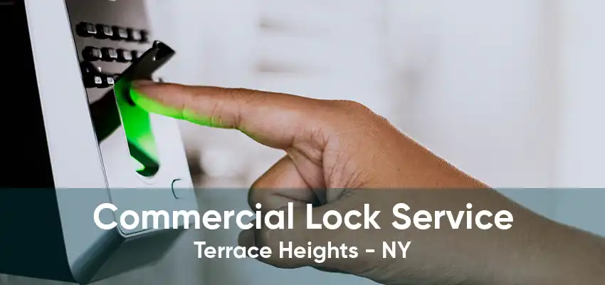 Commercial Lock Service Terrace Heights - NY