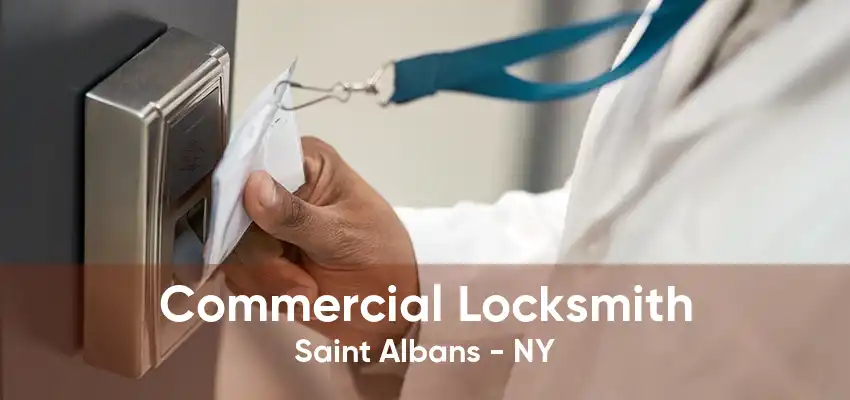 Commercial Locksmith Saint Albans - NY