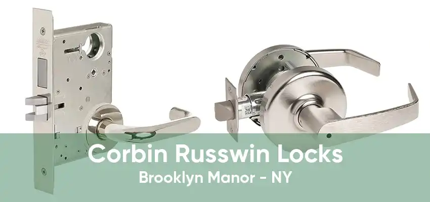 Corbin Russwin Locks Brooklyn Manor - NY