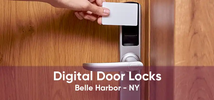 Digital Door Locks Belle Harbor - NY