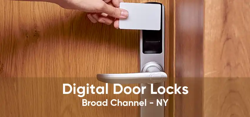 Digital Door Locks Broad Channel - NY