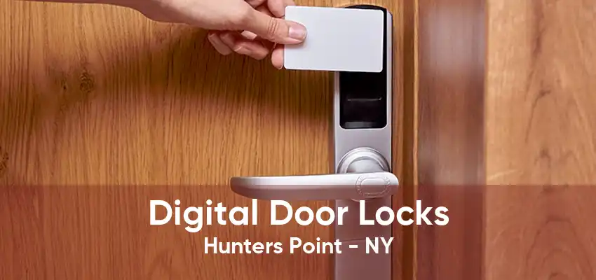 Digital Door Locks Hunters Point - NY