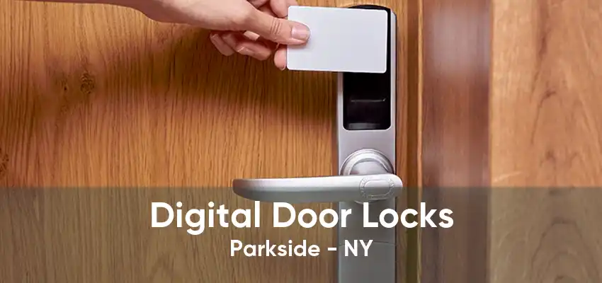 Digital Door Locks Parkside - NY