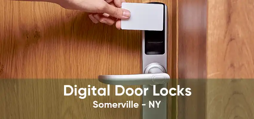 Digital Door Locks Somerville - NY