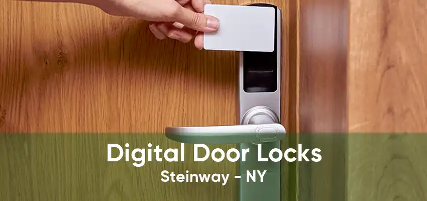 Digital Door Locks Steinway - NY