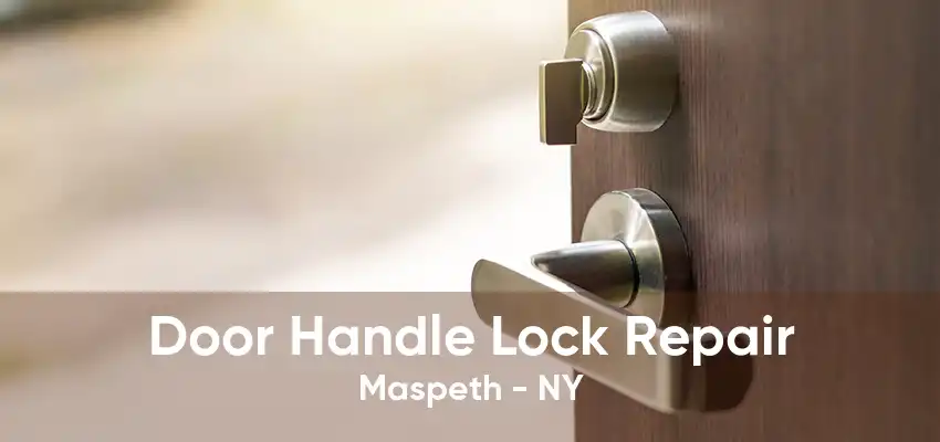 Door Handle Lock Repair Maspeth - NY