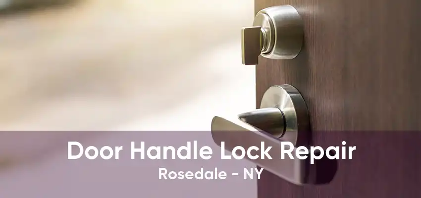 Door Handle Lock Repair Rosedale - NY