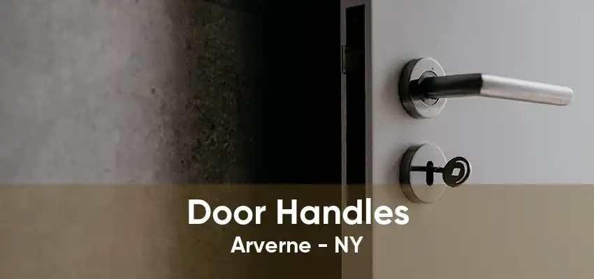 Door Handles Arverne - NY