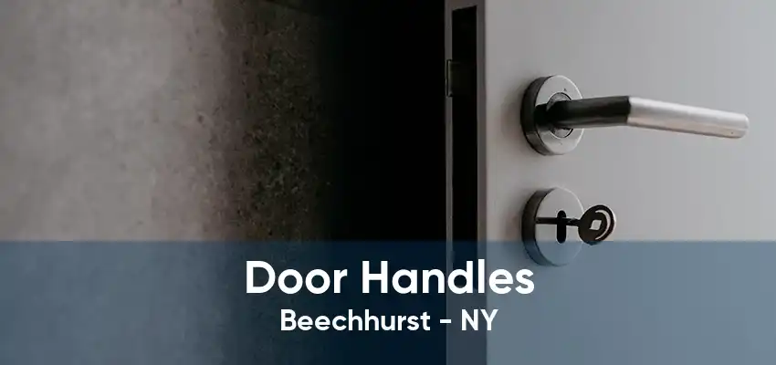 Door Handles Beechhurst - NY