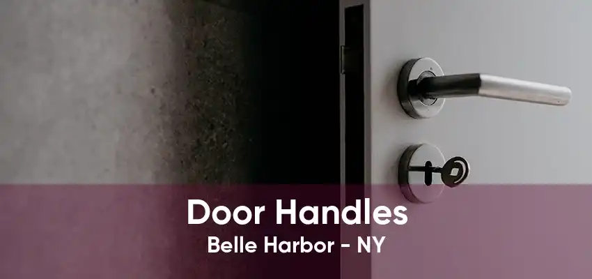 Door Handles Belle Harbor - NY