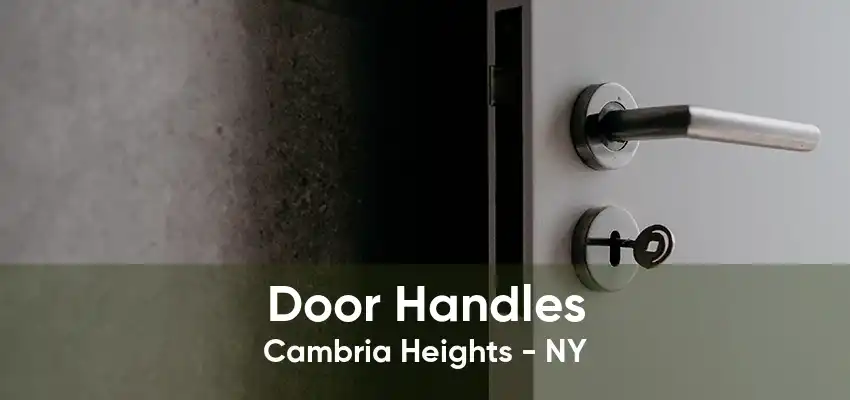 Door Handles Cambria Heights - NY