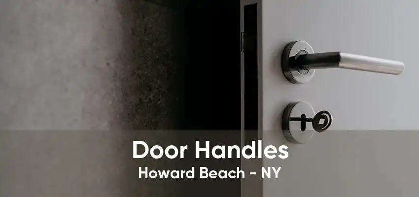 Door Handles Howard Beach - NY