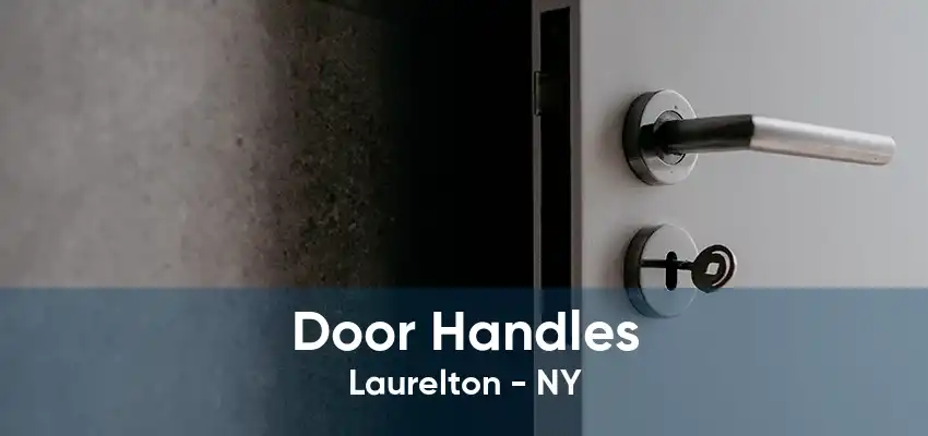 Door Handles Laurelton - NY