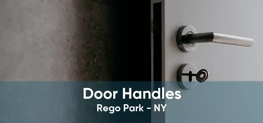 Door Handles Rego Park - NY