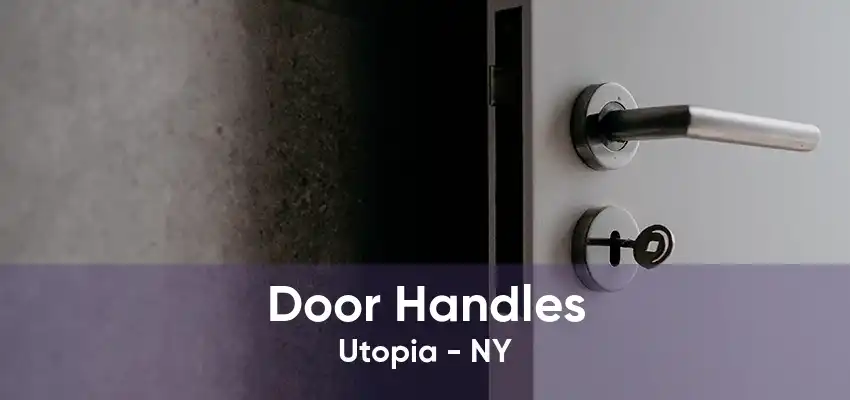 Door Handles Utopia - NY