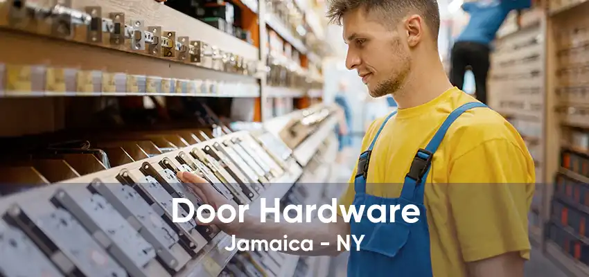 Door Hardware Jamaica - NY