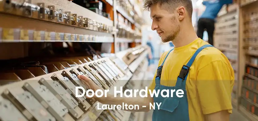 Door Hardware Laurelton - NY