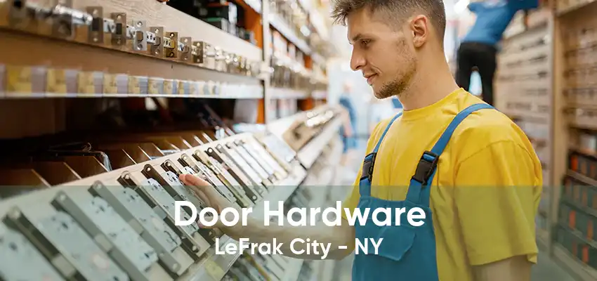 Door Hardware LeFrak City - NY