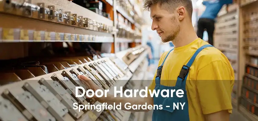 Door Hardware Springfield Gardens - NY