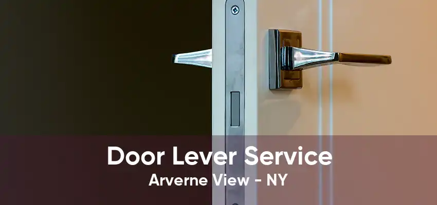 Door Lever Service Arverne View - NY