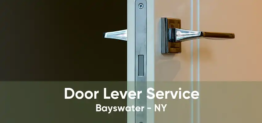 Door Lever Service Bayswater - NY