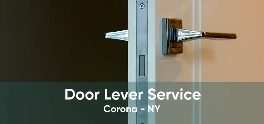 Door Lever Service Corona - NY