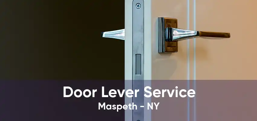 Door Lever Service Maspeth - NY