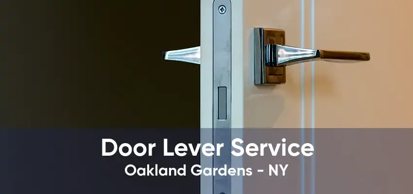 Door Lever Service Oakland Gardens - NY