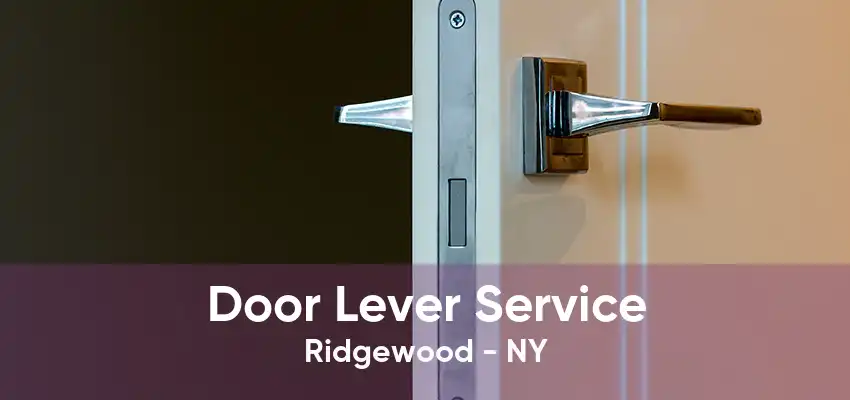 Door Lever Service Ridgewood - NY