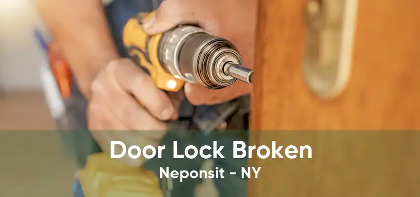 Door Lock Broken Neponsit - NY