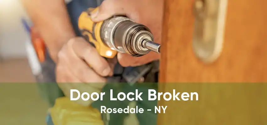 Door Lock Broken Rosedale - NY