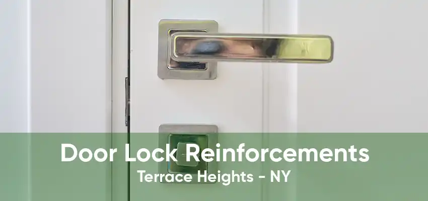 Door Lock Reinforcements Terrace Heights - NY