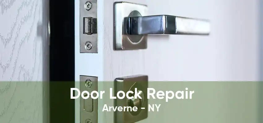 Door Lock Repair Arverne - NY