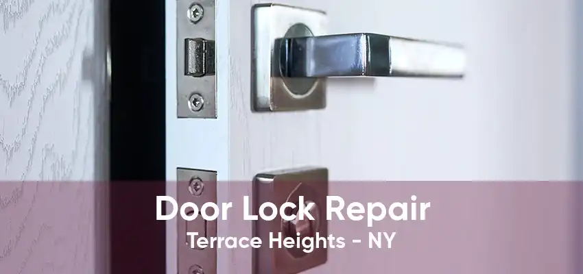 Door Lock Repair Terrace Heights - NY