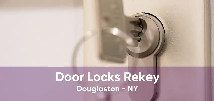 Door Locks Rekey Douglaston - NY