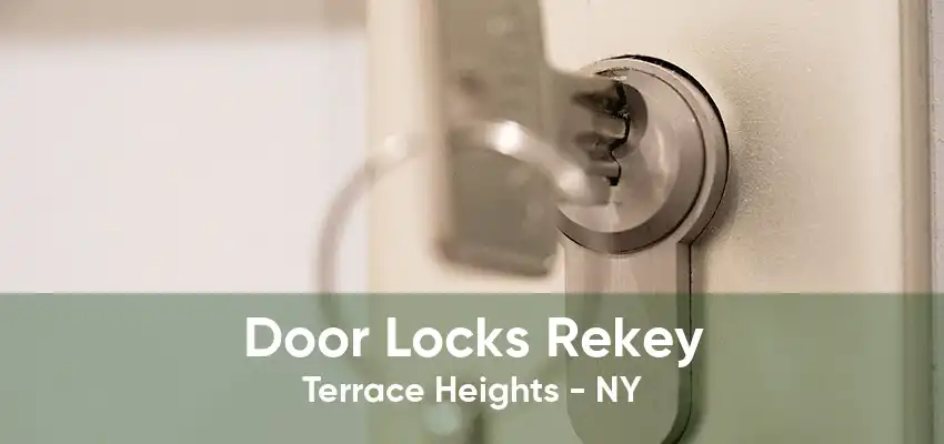 Door Locks Rekey Terrace Heights - NY